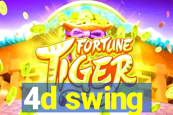 4d swing